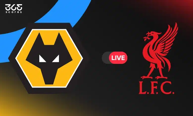 مباشر مباراة ليفربول ضد ولفرهامبتون