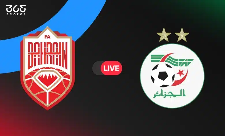مباشر مباراة الجزائر ضد البحرين