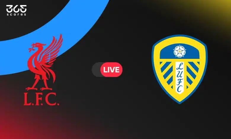 ليفربول ضد ليدز يونايتد