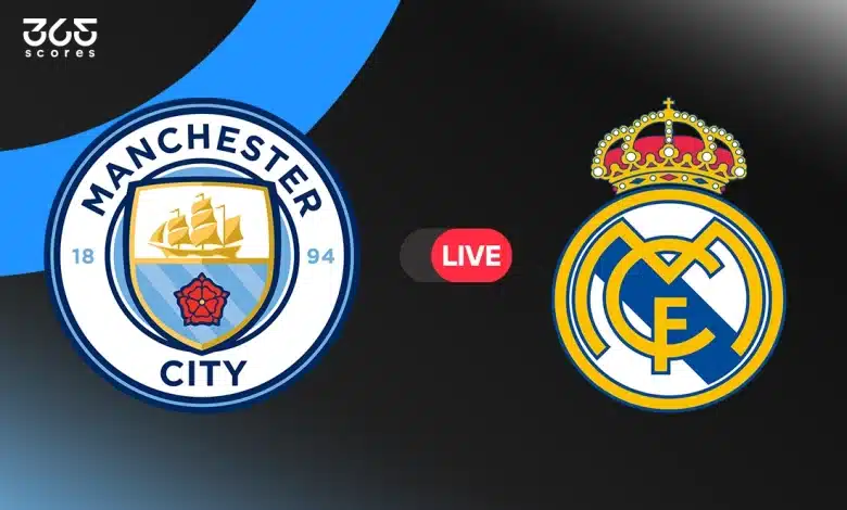 مباشر مباراة ريال مدريد ضد مانشستر سيتي