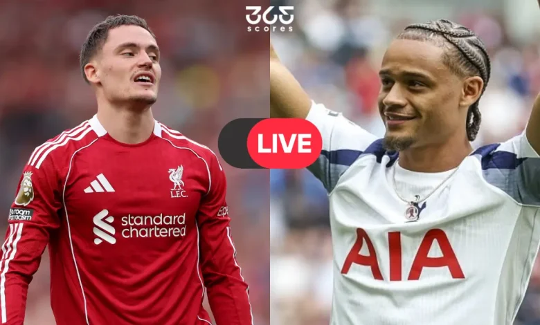 بث مباشر الآن.. كيفية مشاهدة مباراة ليفربول وتوتنهام في الدوري الإنجليزي؟