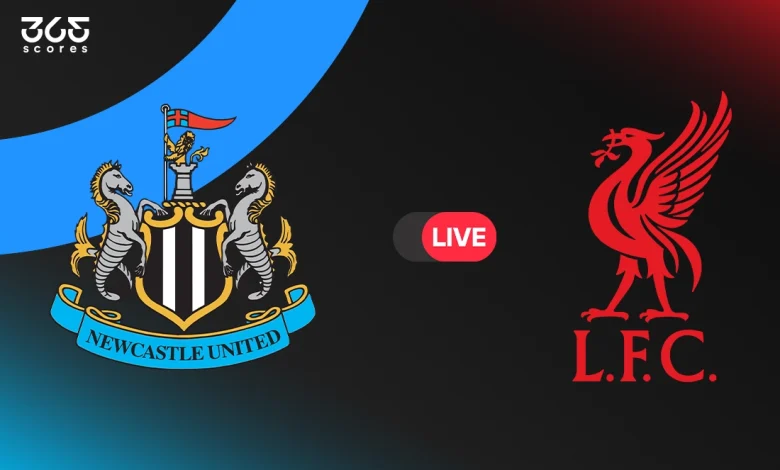 مباشر مباراة ليفربول ضد نيوكاسل في الجولة 24 من الدوري الإنجليزي 2025/ 2026