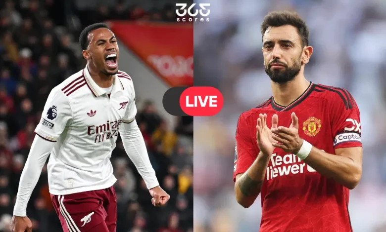 بث مباشر الآن.. كيفية مشاهدة مباراة أرسنال ضد مان يونايتد في الدوري الإنجليزي؟