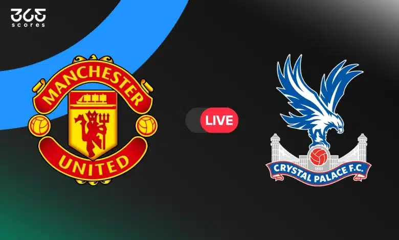مانشستر يونايتد ضد كريستال بالاس