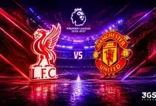 موعد مباراة ليفربول ضد مانشستر يونايتد في الدوري الإنجليزي 2026-2027